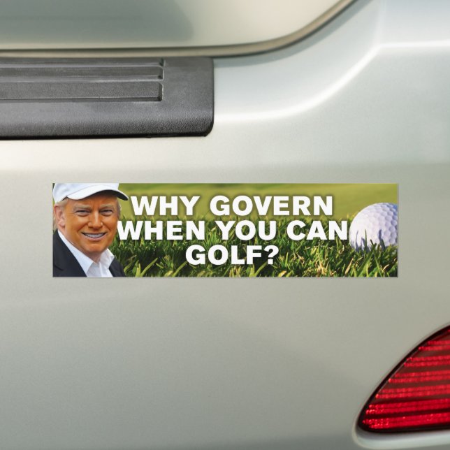 Trump-feindliche Golfschläger Warum regieren, wenn Autoaufkleber (Auf Auto)