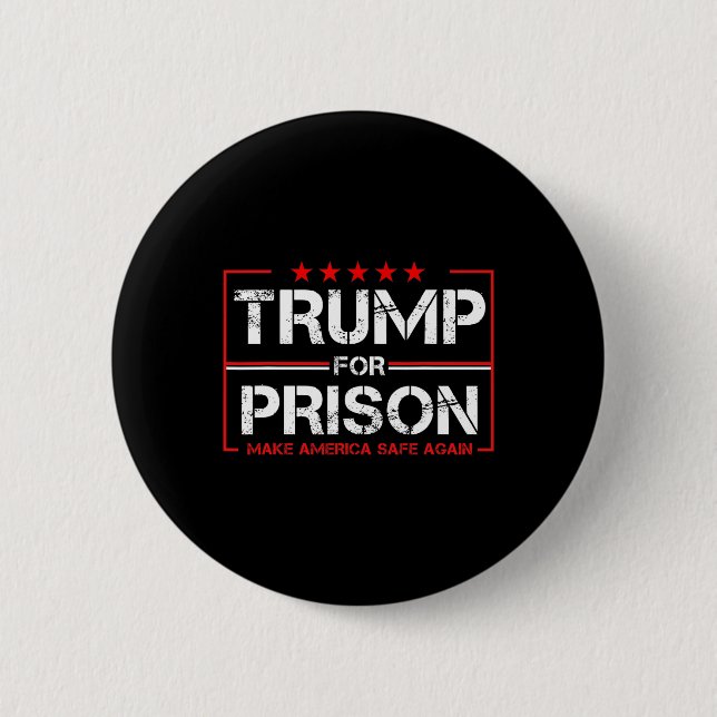 Trump For Prison 2025 Funny Trump  Button (Vorderseite)