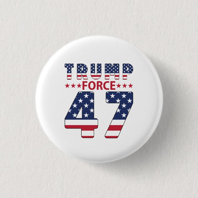 Trump Force 47 Button (Vorderseite)
