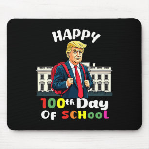 Trump freut sich über den 100. Schultag für Lehrer Mousepad
