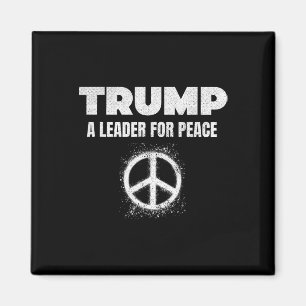 Trump Frieden Präsident Trump Ein Führer für den F Magnet