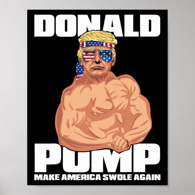Trump Funny 4. Juli Donald Pump Poster (Vorne)