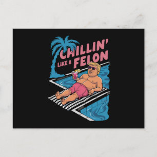 Trump Funny Chillin wie ein Felon Trump 2024 Postkarte
