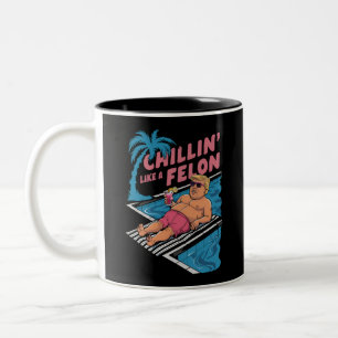 Trump Funny Chillin wie ein Felon Trump 2024 Zweifarbige Tasse