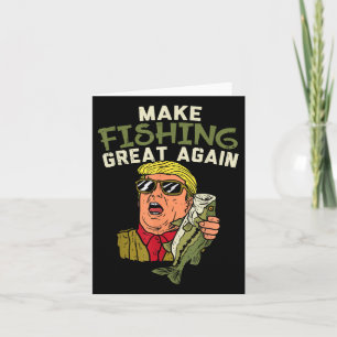 Trump Funny Fisherman Ang wieder groß machen Karte