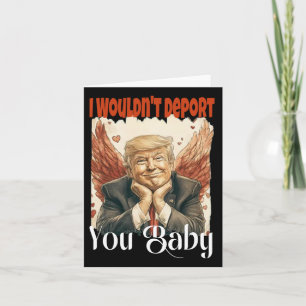 Trump Funny, ich würde dich nicht von Karte