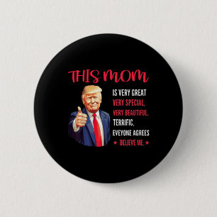 Trump Funny zitiert Muttertag Diese Mama ist sehr  Button