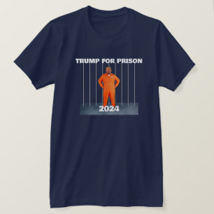 Trump für das Gefängnis 2024 T-Shirt