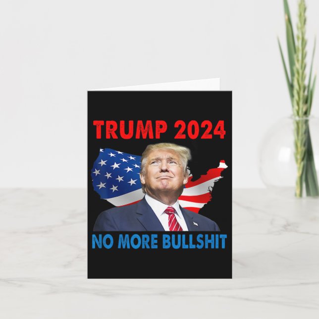 Trump für Präsident 2024 kein Bull mehr Karte (Vorderseite)