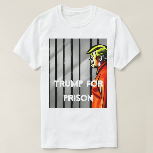 Trump für T - Shirt im Gefängnis (Design vorne)