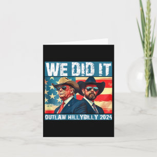 Trump Garbage We done It Outlaw Hillbilly 2024 (on Karte
