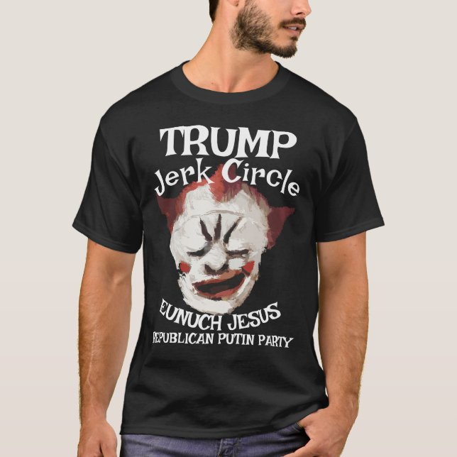 Trump Gay Clown Rasputin LGBTQ HERMAPHRODITE JESUS T-Shirt (Vorderseite)