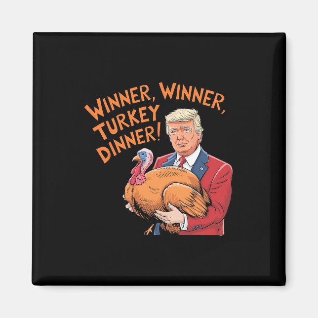 Trump Gewinner Lustiger Gewinner Truthahn Abendess Magnet (Vorne)