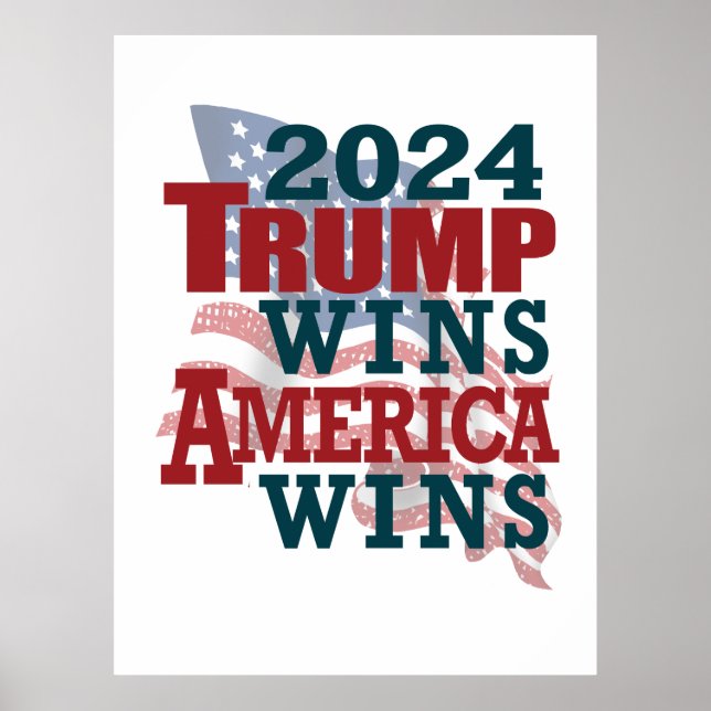 Trump gewinnt 2024 - Amerika gewinnt Poster (Vorne)