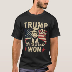 Trump gewinnt 2024, wir, die Leute, haben gewonnen T-Shirt