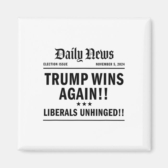 Trump gewinnt Sieg - Schlagzeile Trump 2024 Landsl Magnet (Vorne)