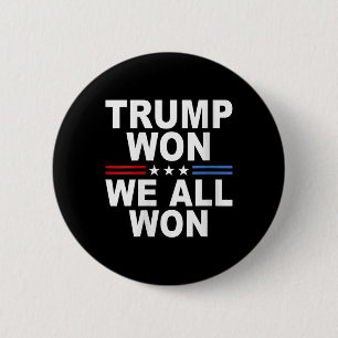 Trump gewinnt - Wir alle gewinnen 2024 die US-Flag Button