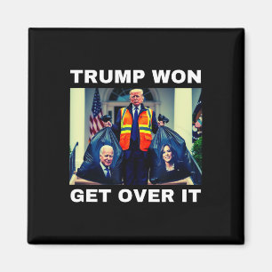 Trump Gewonnen Komm Darüber Hinweg Tee Mega Gewonn Magnet