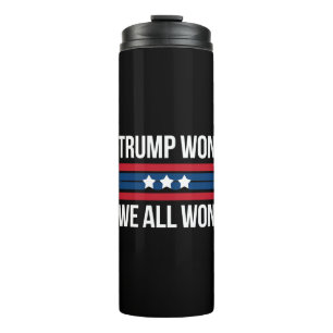 Trump Gewonnen Wir Alle Gewonnen 2024 USA-Flagge T Thermosbecher
