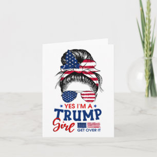 Trump Girl No Apology Patriotic American Messy B Karte