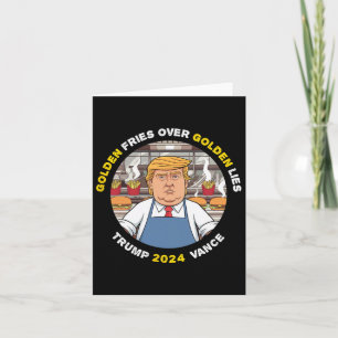 Trump Golden Fries over Golden Lies Trump Va Karte