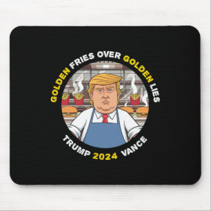 Trump Golden Fries over Golden Lies Trump Va Mousepad
