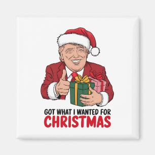 Trump Got, was ich zu Weihnachten-Weihnachten-Weih Magnet