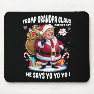Trump Grandpa Claus Yo Yo Yo Weihnachten Mousepad
