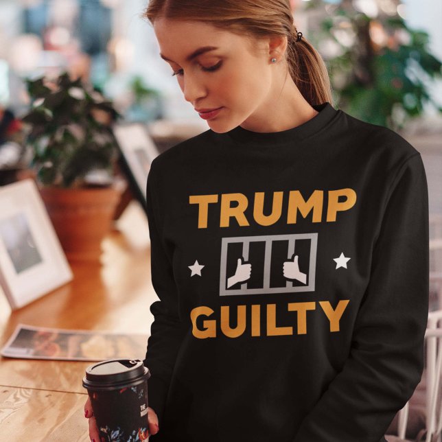 Trump Guilty Sweatshirt (Von Creator hochgeladen)