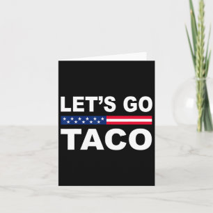 Trump hält immer die Hühner raus, lass uns Taco Fu Karte