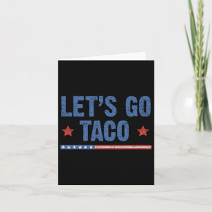 Trump hält immer die Hühner raus, lass uns Taco Fu Karte