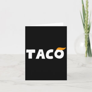 Trump hält immer die Hühner raus, lass uns Taco Fu Karte