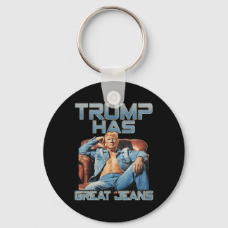 Trump Has Great Jeans Funny Graphic Retro Denim Me Schlüsselanhänger