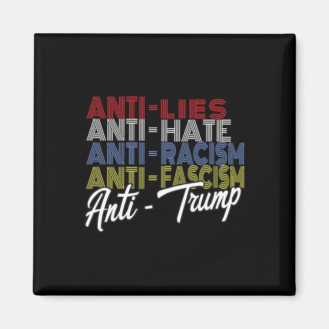 Trump hasst Lügen und den Faschismus Resist Abstim Magnet (Vorne)