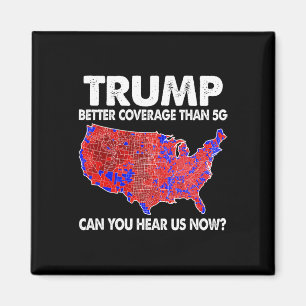 Trump hat bessere Abdeckung als 5g Karte Trump 5g  Magnet