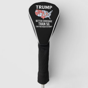 Trump hat bessere Abdeckung als 5G Können Sie uns  Golf Headcover