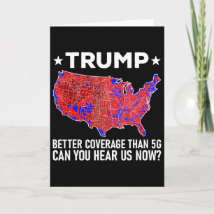 Trump hat bessere Abdeckung als 5g Können Sie uns Karte