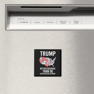 Trump hat bessere Abdeckung als 5G Können Sie uns  Magnet
