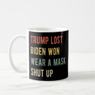 Trump hat Biden verloren, eine Maske zu tragen, Kaffeetasse