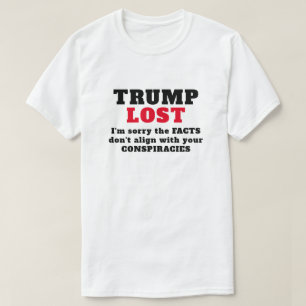 Trump hat die Fakten verloren T-Shirt