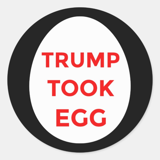 Trump hat Eieraufkleber genommen Runder Aufkleber (Vorderseite)