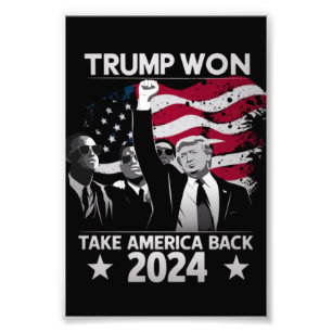Trump hat erneut gesiegt, Take America Back 2024 Fotodruck