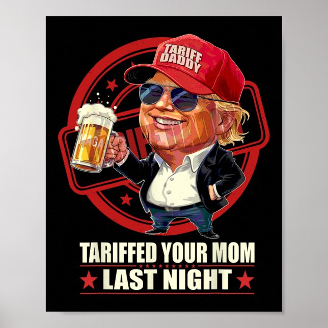 Trump hat gestern Abend Ihre Mama gezerrt, Tarif D Poster (Vorne)
