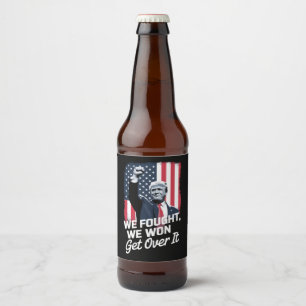 Trump hat gewonnen, akzeptiere es, Trump-Sieg 47.  Bierflaschenetikett