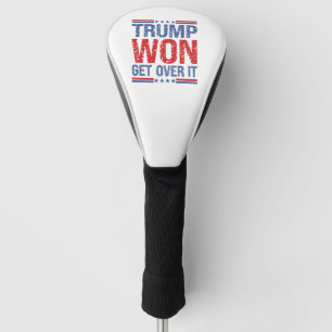 Trump hat gewonnen, finde dich damit ab golf headcover