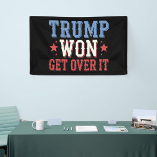 Trump hat gewonnen, finden Sie sich damit ab 2024 Banner