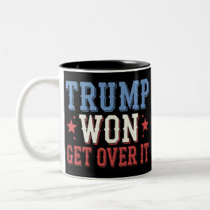 Trump hat gewonnen, finden Sie sich damit ab 2024 Zweifarbige Tasse
