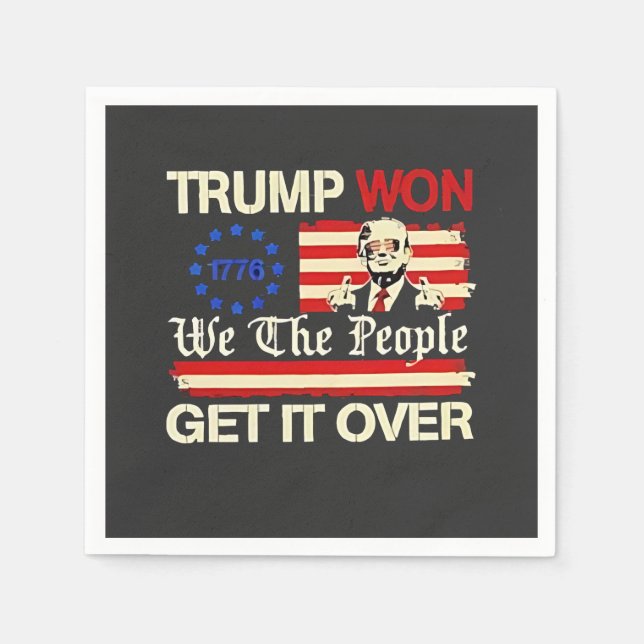 Trump hat gewonnen, wir die Menschen bekommen es ü Serviette (Vorderseite)