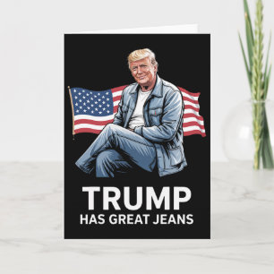 Trump hat großartige Jeans Lustige politische Humo Karte