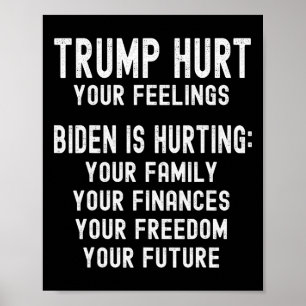 Trump hat Ihre Gefühle verletzt Trump 2025 Anti-Bi Poster